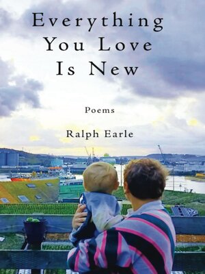 cover image of Everything You Love Is New
